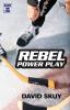 Go to record Rebel power play
