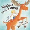 Go to record Moose on the loose