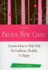 Go to record Brave new girls : creative ideas to help girls be confiden...