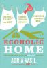 Go to record Ecoholic home : the greenest, cleanest and most energy-eff...