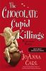 Go to record The chocolate cupid killings : a chocoholic mystery
