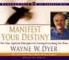 Go to record Manifest your destiny : [the nine spiritual principles for...