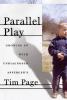 Go to record Parallel play : growing up with undiagnosed Asperger's
