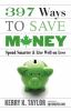 Go to record 397 ways to save money : spend smarter & live well on less