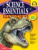 Go to record Science essentials : dinosaurs : grades 1-3.