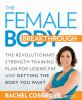 Go to record The female body breakthrough : the revolutionary strength-...