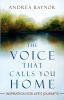 Go to record The voice that calls you home : inspiration for life's jou...