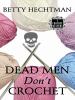 Go to record Dead men don't crochet