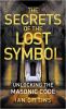 Go to record The secrets of the lost symbol : unlocking the Masonic code