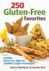 Go to record 250 gluten-free favorites : includes dairy-free, egg-free ...