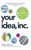 Go to record Your idea, inc. : 12 steps to building a million-dollar bu...
