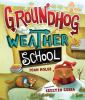 Go to record Groundhog weather school