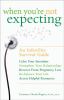 Go to record When you're not expecting : an infertility survival guide