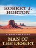 Go to record Man of the desert : a western story