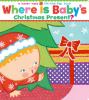 Go to record Where is baby's Christmas present? : a lift-the-flap book