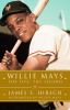 Go to record Willie Mays : the life, the legend