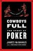 Go to record Cowboys full : the story of poker