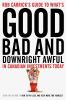 Go to record Rob Carrick's guide to what's good, bad and downright awfu...