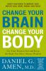 Go to record Change your brain, change your body : use your brain to ge...