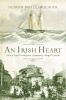 Go to record An Irish heart : how a small immigrant community shaped Ca...