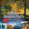 Go to record Off the beaten path : a travel guide to more than 1,000 sc...