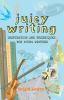 Go to record Juicy writing : inspiration and techniques for young writers