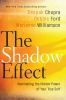 Go to record The shadow effect : illuminating the hidden power of your ...
