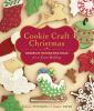 Go to record Cookie craft Christmas : dozens of decorating ideas for a ...