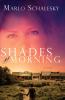 Go to record Shades of morning : a novel