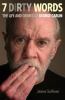 Go to record Seven dirty words : the life and crimes of George Carlin