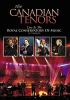 Go to record The Canadian Tenors live at the Royal Conservatory of Musi...