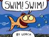 Go to record Swim! Swim! / [by James Proimos].