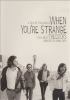 Go to record When you're strange : a film about the Doors