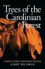 Go to record Trees of the Carolinian forest : a guide to species, their...