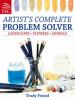 Go to record Artist's complete problem solver : landscapes, flowers, an...
