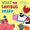 Go to record What the ladybug heard