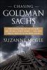 Go to record Chasing Goldman Sachs : how the masters of the universe me...