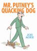Go to record Mr. Putney's quacking dog
