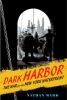 Go to record Dark harbor : the war for the New York waterfront