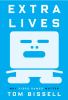Go to record Extra lives : why video games matter