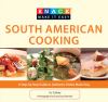 Go to record South American cooking : a step-by-step guide to authentic...