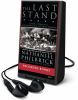 Go to record The last stand : Custer, Sitting Bull, and the Battle of t...