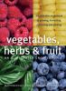 Go to record Vegetables, herbs & fruit : an illustrated encyclopedia