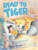 Go to record Read to tiger