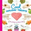 Go to record Cool holiday treats : easy recipes for kids to bake