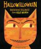 Go to record Hallowilloween : nefarious silliness from Calef Brown.