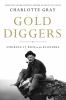 Go to record Gold diggers : striking it rich in the Klondike