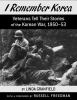 Go to record I remember Korea : veterans tell their stories of the Kore...