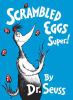 Go to record Scrambled eggs super!