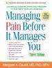 Go to record Managing pain before it manages you